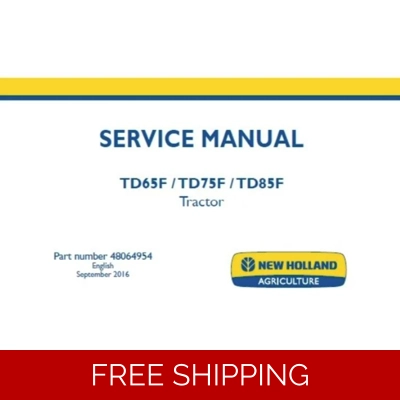 NEW HOLLAND TD65F , TD75F , TD85F TRACTOR SERVICE REPAIR MANUAL